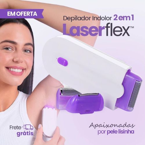 Depilador Indolor 2 em 1 - LaserFlex™